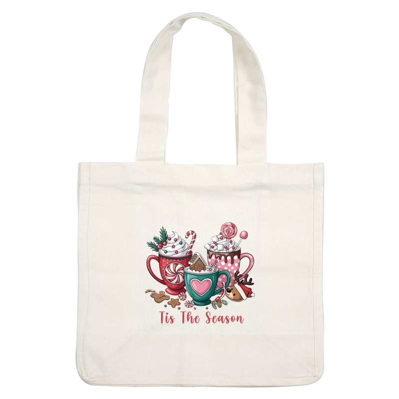 A festive illustration of three cozy mugs filled with winter treats, candies, and a charming gingerbread house, captioned "Tis The Season." heat press transfers