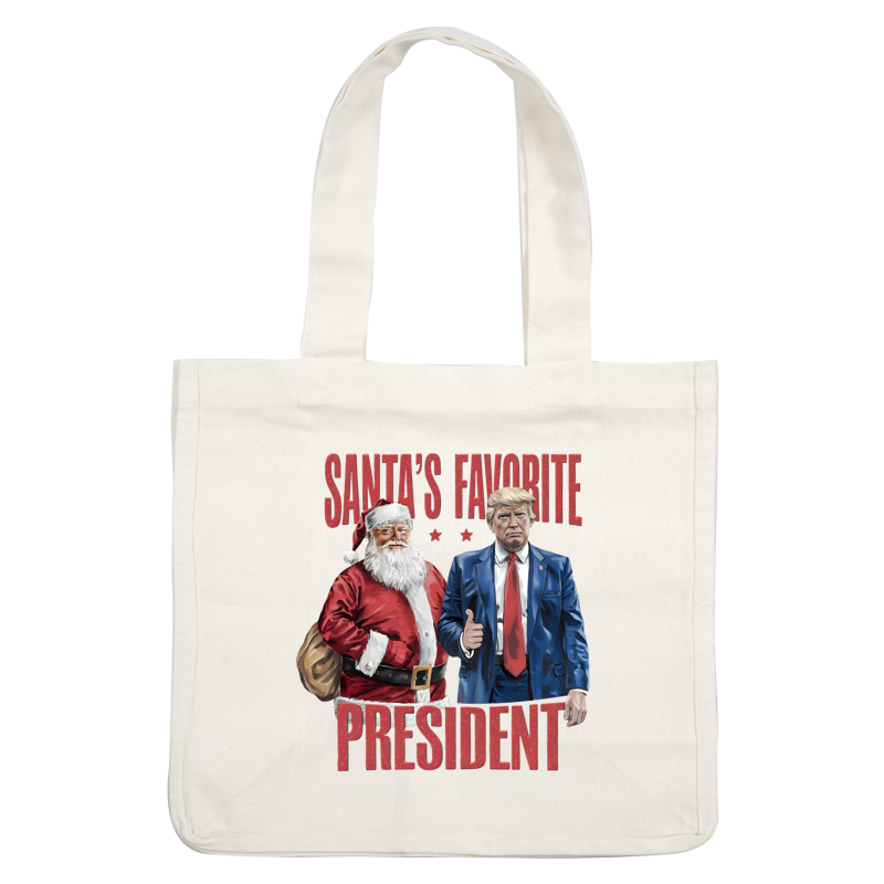 A fun graphic featuring a Santa and a businessman, labeled "Santa's Favorite President," blending holiday cheer with a playful political theme.DTF Transfersdtf regular iron dtf transfers