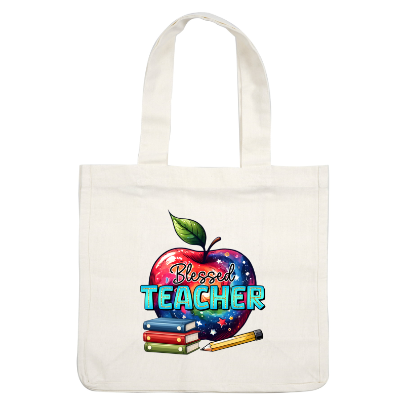 A colorful graphic featuring a vibrant apple, books, and a pencil, celebrating the phrase "Blessed Teacher."DTF Transfers