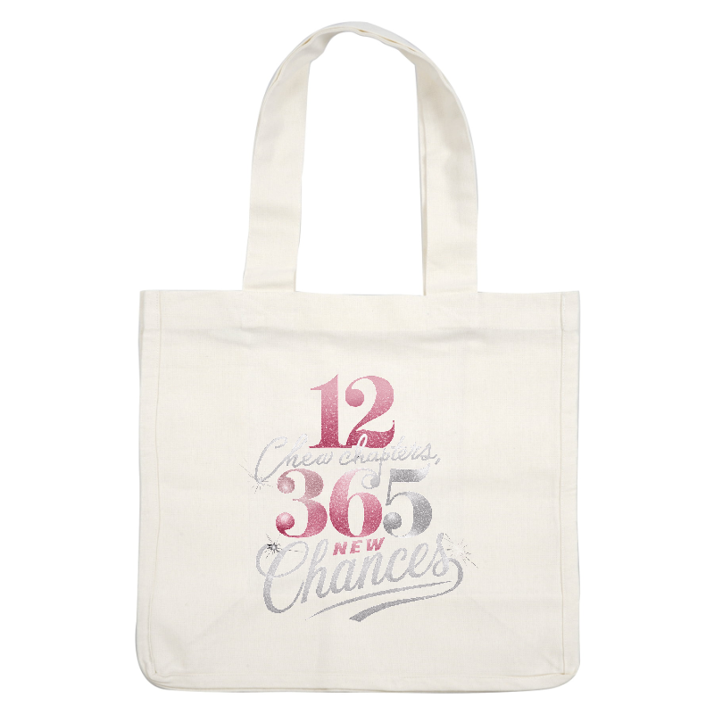 "Embrace each month with '12 New Chapters' and '365 New Chances' to create your best year yet!"DTF Transfers