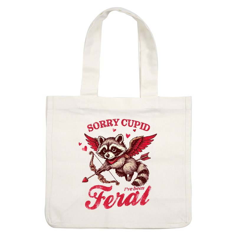 This whimsical design features a raccoon with angel wings, holding a bow and arrow, with playful text saying "Sorry Cupid."DTF Transfers