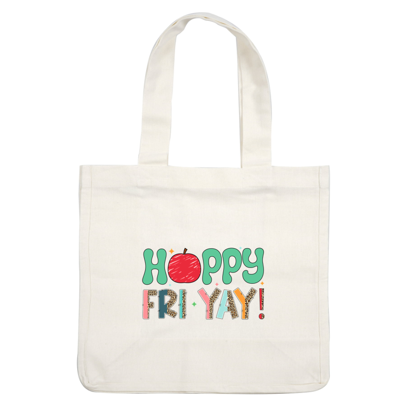 Celebrate the weekend with this colorful "Hoppy Fri-Yay!" graphic design!DTF Transfers