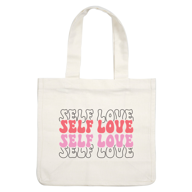 A vibrant graphic design featuring the words "SELF LOVE" in playful, colorful lettering, conveying a positive message of self-acceptance. dtf prints