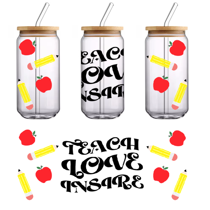 A banner reading “teach Love inspire” with apples and pencils.UV Transfers