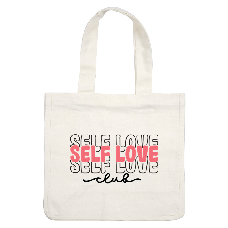 A vibrant logo featuring the phrase "Self Love Club" in bold, playful lettering, promoting positivity and self-acceptance. heat press transfers