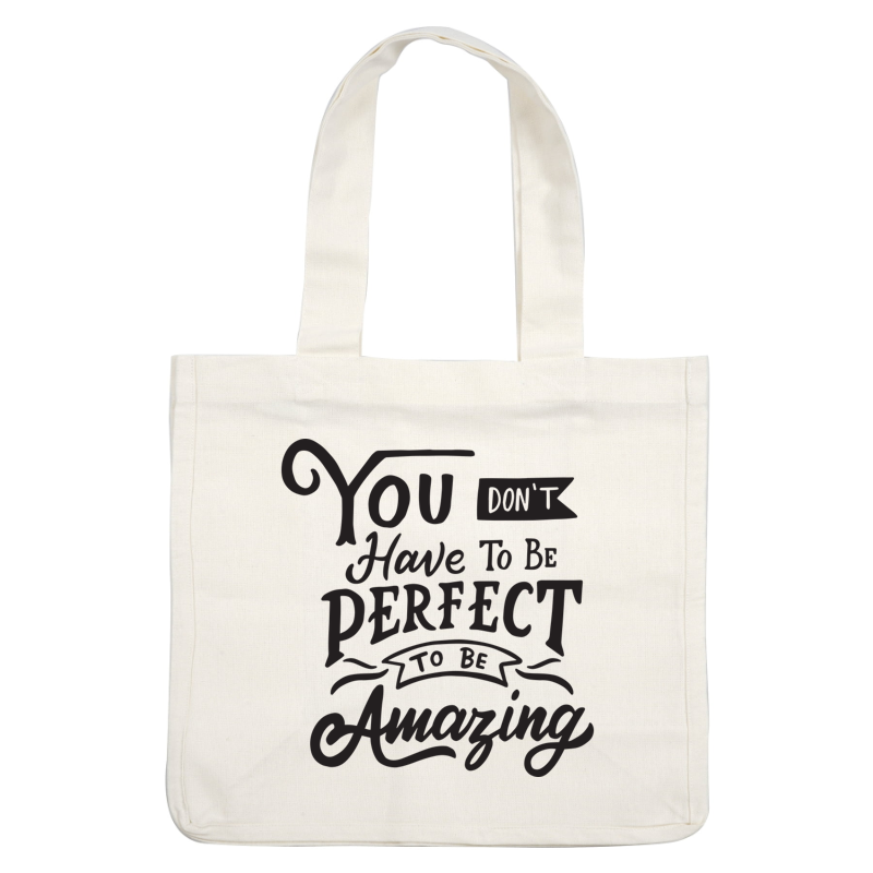 A motivational quote emphasizing that perfection isn't necessary to achieve greatness. heat press transfers