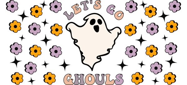 Un diseño divertido con temática de Halloween que presenta un fantasma alegre rodeado de flores coloridas y la frase "Let's Go Ghouls". Transferencias UV