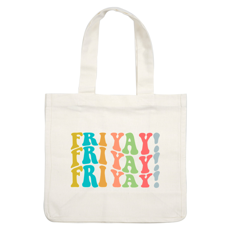 Colorful "FRI YAY" typography design celebrating the weekend's arrival with joy!DTF Transfers