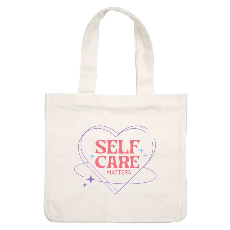 A vibrant heart graphic featuring the phrase "Self Care Matters" in playful lettering, surrounded by stars and a whimsical design. dtf transfers