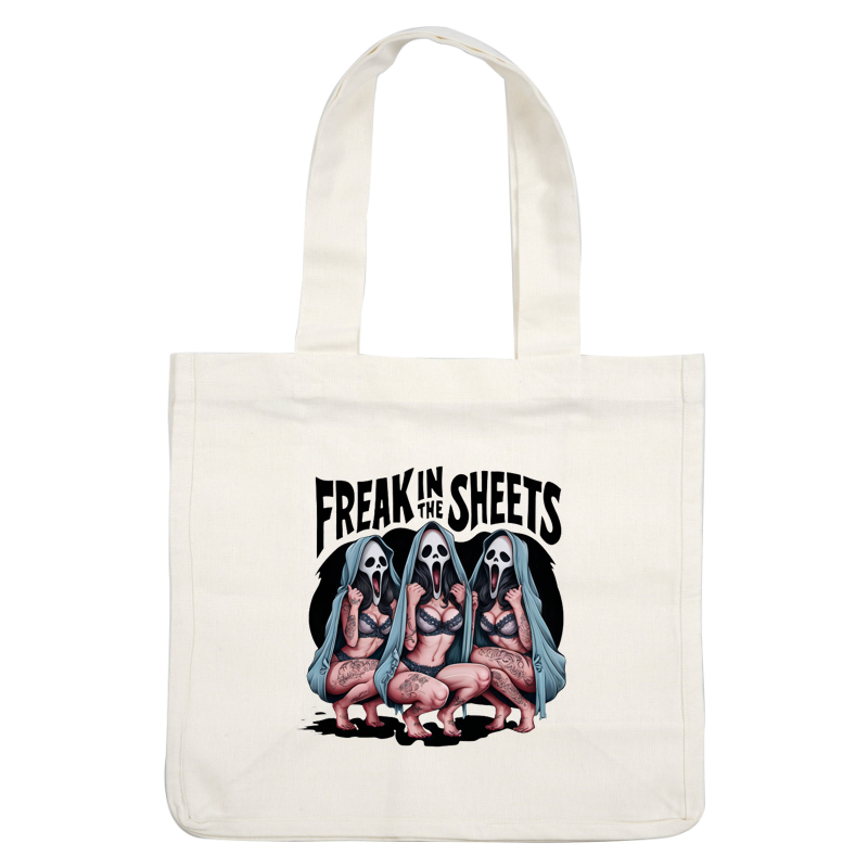 Una ilustración divertida y atrevida que presenta a tres mujeres en lencería con máscaras de fantasmas, con el título "Freak in the Sheets" (Monstruo en las sábanas).