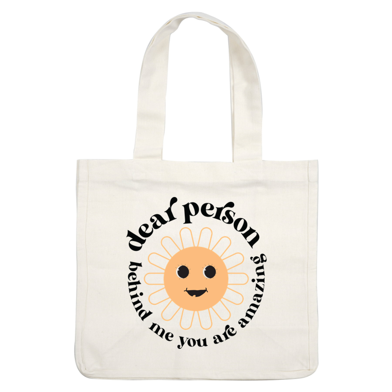 Una alegre ilustración de un sol presenta la frase "Querida persona detrás de mí, eres increíble", promoviendo la positividad y el estímulo.