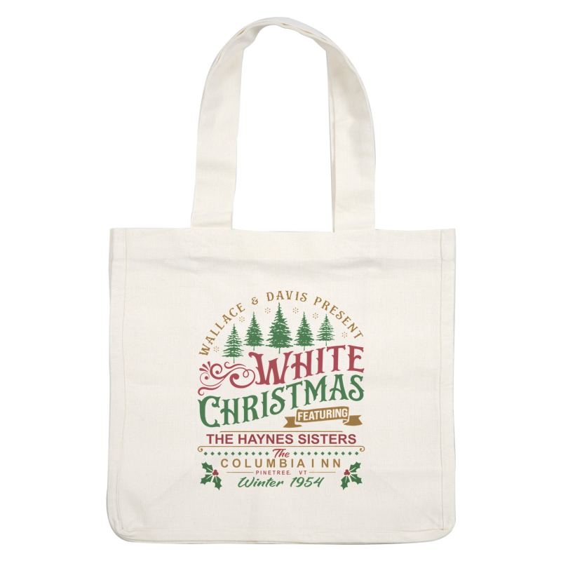 Celebrate the holiday season with "White Christmas," featuring The Haynes Sisters at The Columbia Inn in Pinetree, VT, Winter 1954!DTF Transfers dtf prints