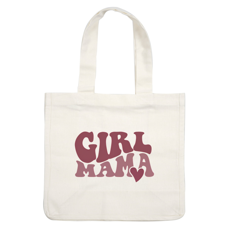 A playful and colorful text design featuring the phrase "GIRL MAMA" with a heart, perfect for expressing love and pride.DTF Transfers dtf prints