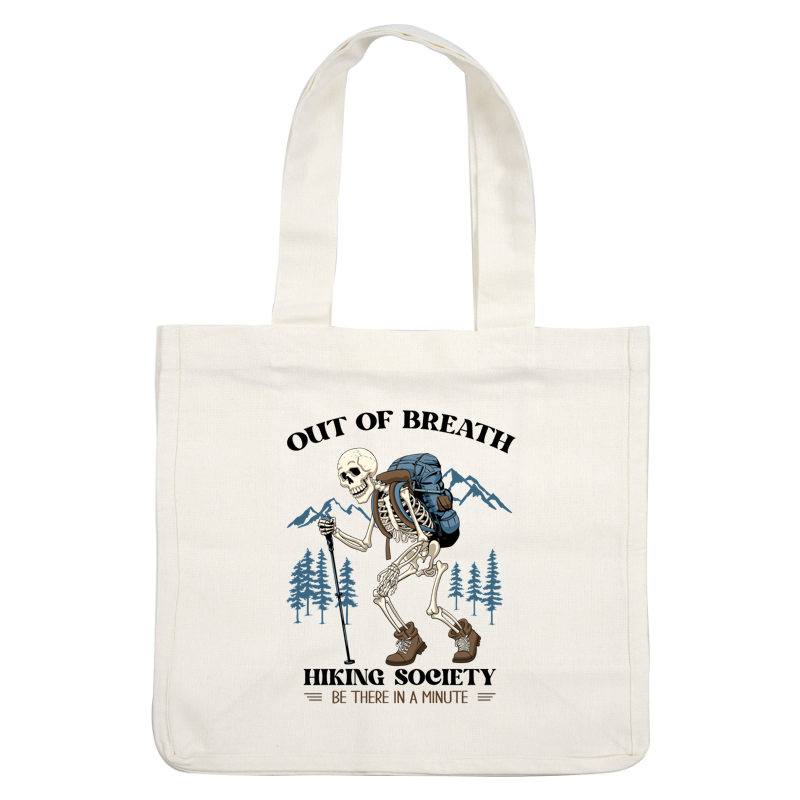 A skeleton wearing hiking gear and a backpack in front of a mountain and trees.DTF Transfers