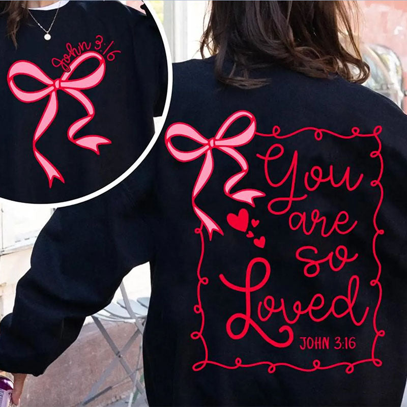 Red text with bows and hearts saying "You are so Loved". Bundle DTF Heat transfers