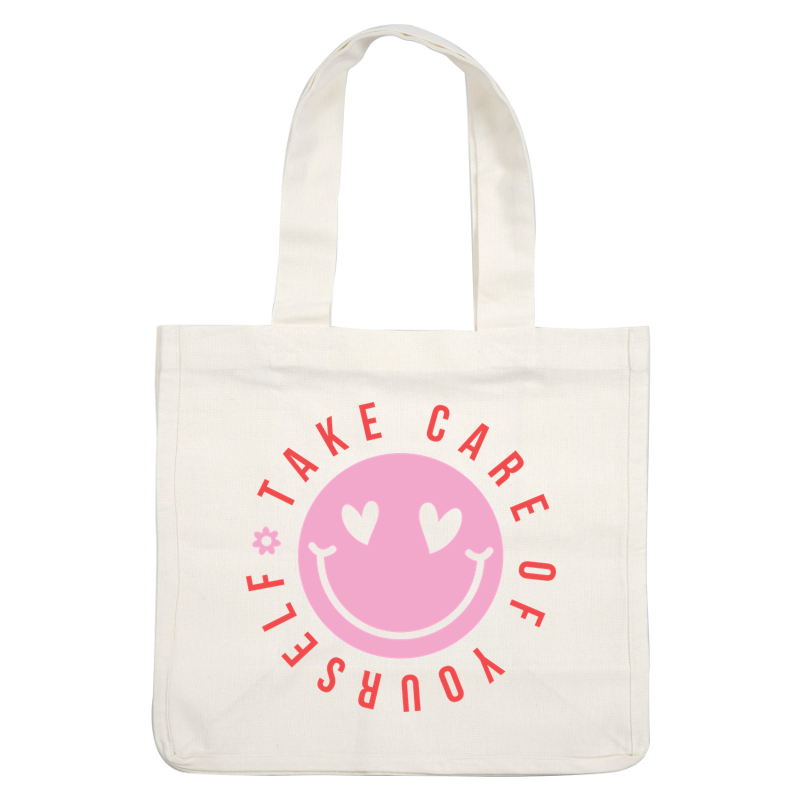 A cheerful pink smiley face design emphasizing the message "Take Care of Yourself," surrounded by bold, red text. heat press transfers