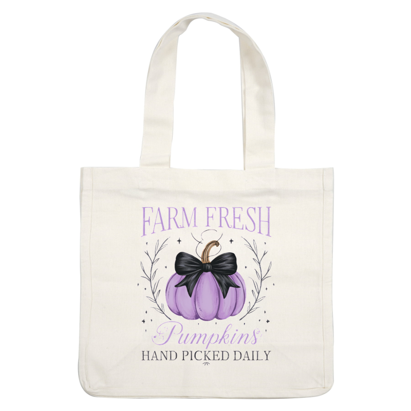 A charming illustration of a purple pumpkin with a bow, featuring the text "Farm Fresh Pumpkins - Hand Picked Daily." heat press transfers