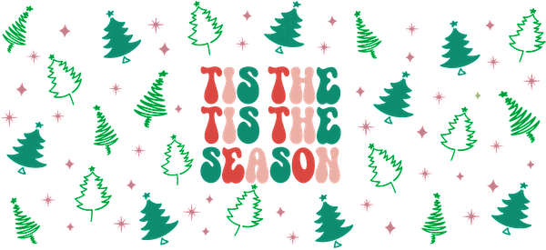 Un diseño festivo que presenta la frase "Tis the Season" rodeada de coloridos árboles de Navidad y copos de nieve. Transferencias UV