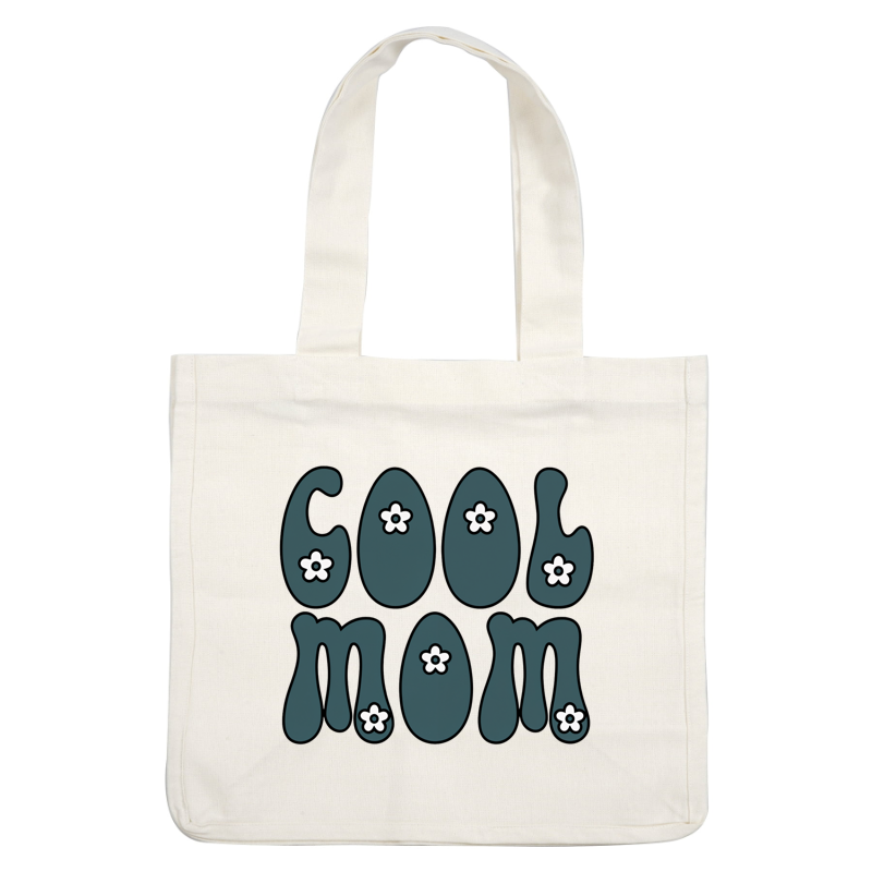 A fun and stylish design featuring the words "Cool Mom" adorned with floral accents, perfect for expressing appreciation for moms.DTF Transfers dtf prints