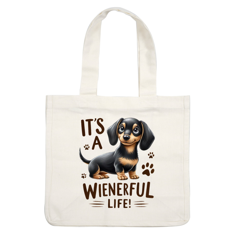 Adorable cartoon dachshund surrounded by playful paw prints, featuring the cheerful caption "It's a Wienerful Life!"dtf regular iron
