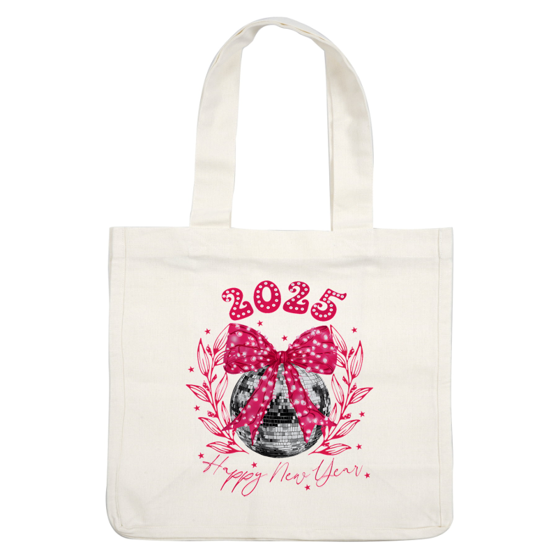 Celebrate the New Year 2025 with this festive design featuring a sparkling disco ball, bright pink bow, and cheerful decorations!DTF Transfers dtf transfers dtf transfers