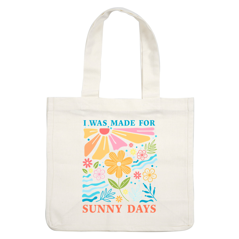 Bright and cheerful design featuring flowers and sunshine, perfect for sunny days!DTF Transfers