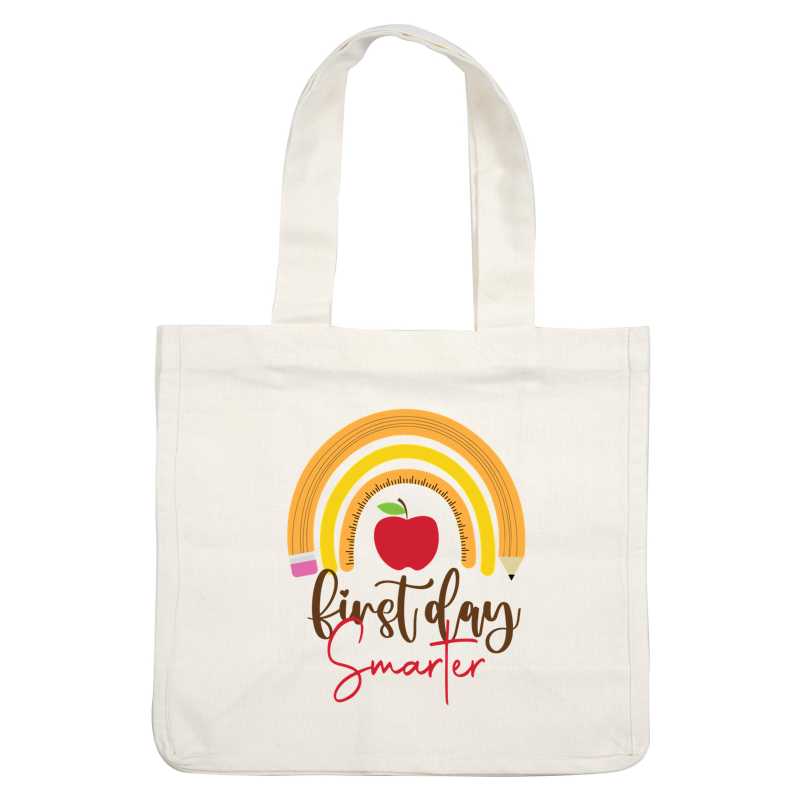 A colorful and playful design featuring pencils, an apple, and the phrase "first day smarter," perfect for back-to-school celebrations.DTF Transfers