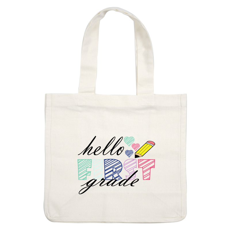 A colorful and playful graphic featuring the word "FIRST" alongside hearts and a pencil, perfect for creative projects and celebrations.DTF Transfers