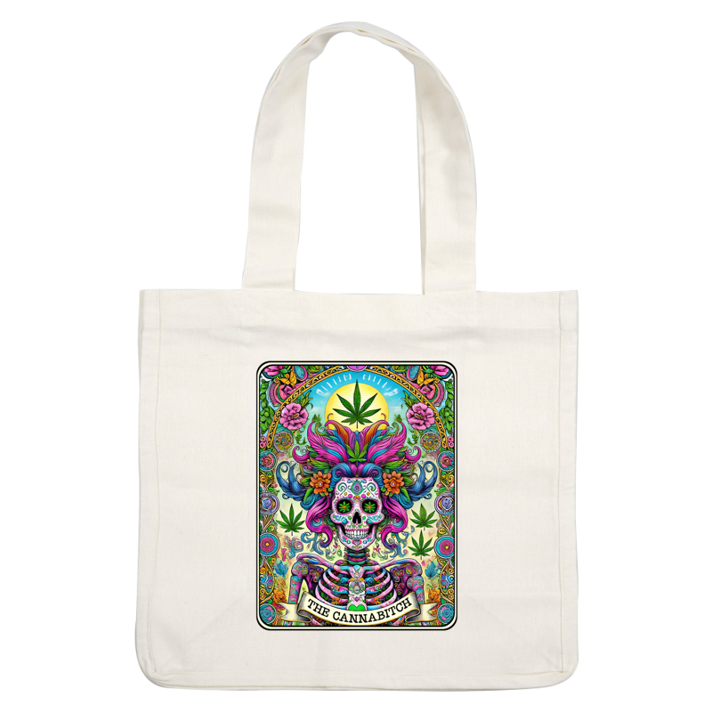 Vibrant and colorful artwork featuring a skeleton adorned with flowers and cannabis leaves, titled "The Cannabitch."