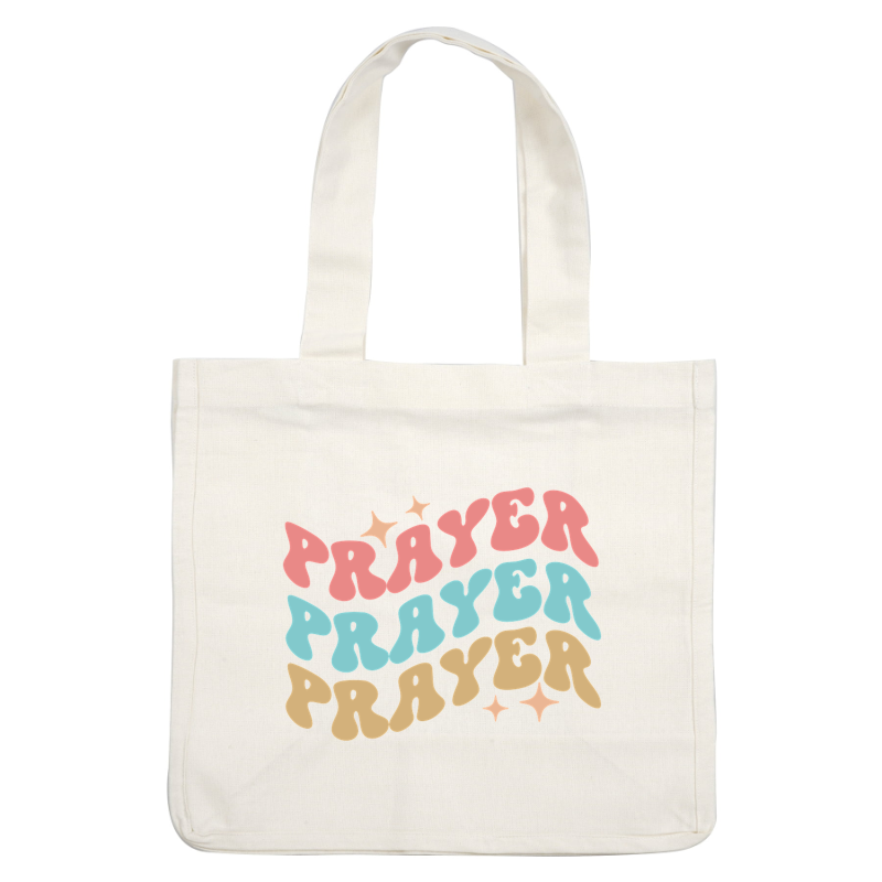 Playful graphic design featuring the word "PRAYER" in vibrant, retro-inspired colors with whimsical star accents. dtf transfers