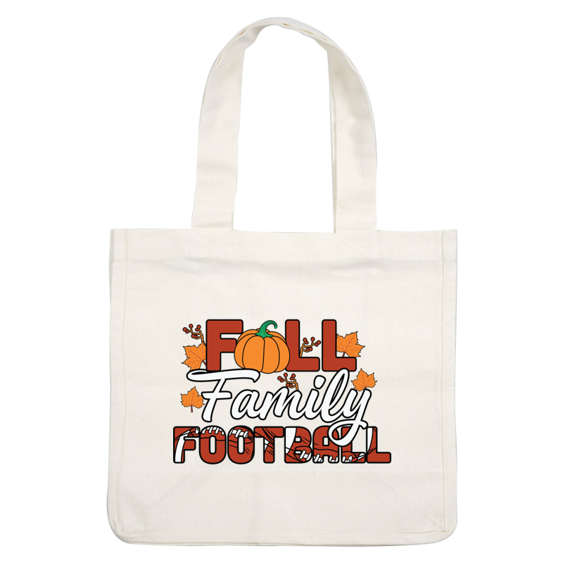 A festive design featuring "Fall Family Football" with autumn leaves and a pumpkin, perfect for the season's football gatherings. dtf prints