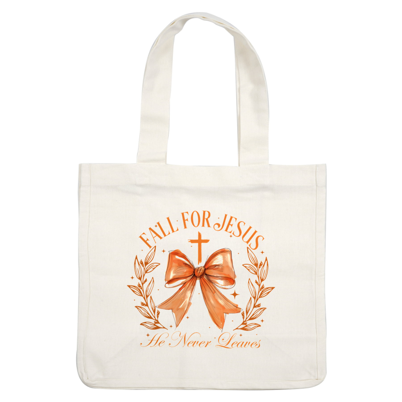 A whimsical design featuring the phrase "Fall for Jesus," adorned with a cross, a large bow, and decorative foliage. dtf transfers