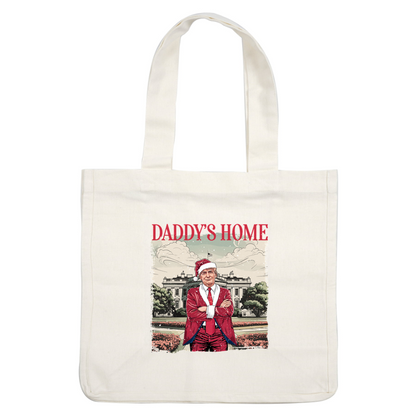 A festive design featuring a character in a Santa suit with the phrase "Daddy's Home," set against a snowy backdrop of a grand building.DTF Transfersdtf regular iron heat press transfers