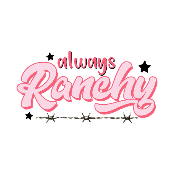 Un logotipo rosa divertido que presenta la frase "always Ranchy" con una fuente divertida y caprichosa y acentos de estrellas.