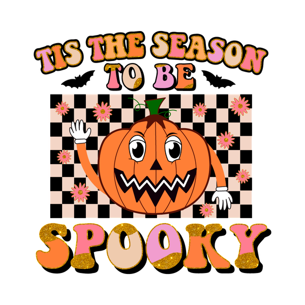 Celebrate Halloween with this playful graphic featuring a smiling jack-o'-lantern and the cheerful phrase "Tis the season to be spooky!" heat press transfers