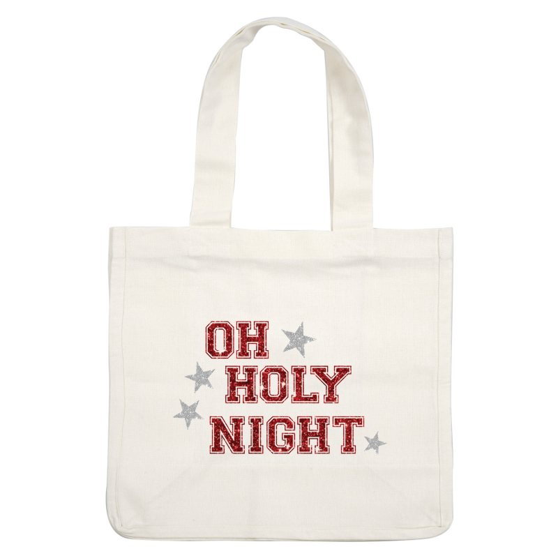 Festive "Oh Holy Night" design featuring sparkly red and silver lettering adorned with stars, perfect for holiday decorations.dtf regular iron