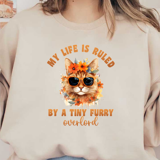 Una ilustración caprichosa de un gato con gafas de sol, adornado con flores de colores, que presenta la frase sobre ser gobernado por un señor peludo.