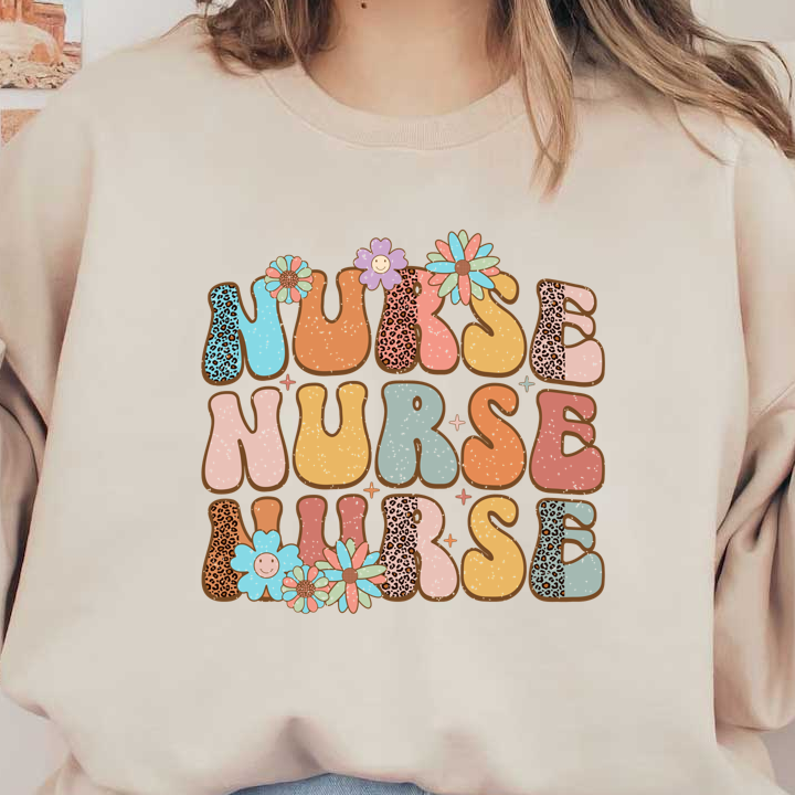 Cheerful "NURSE" design featuring playful letters, vibrant colors, and cute floral elements to celebrate the nursing profession!DTF Transfers