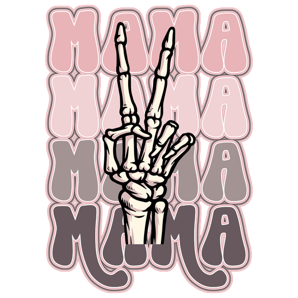 A skeleton hand making a peace sign, surrounded by colorful "MAMA" text, creates a playful and edgy vibe.dtf regular iron