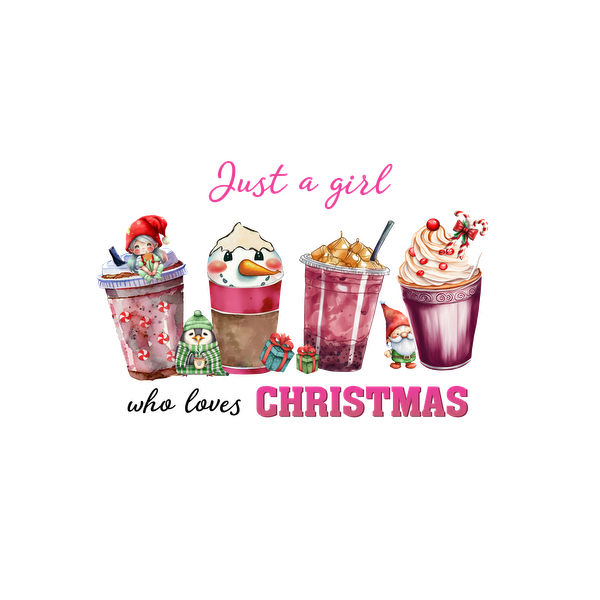 A festive design featuring colorful holiday drinks and gnomes, with the playful text "Just a girl CHRISTMAS."dtf regular iron