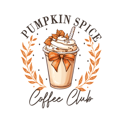 A charming illustration of a pumpkin spice latte, adorned with whipped cream and autumn leaves, celebrating the Coffee Club. dtf transfers