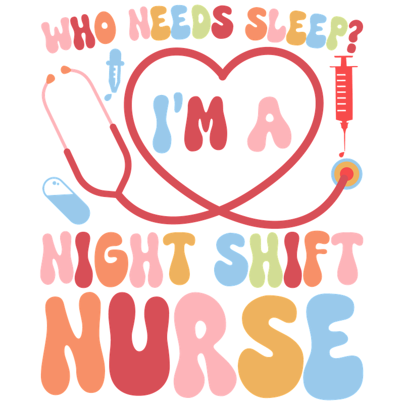 Celebrate your dedication with this vibrant and fun "Night Shift Nurse" graphic, featuring playful text and a stethoscope design!DTF Transfers