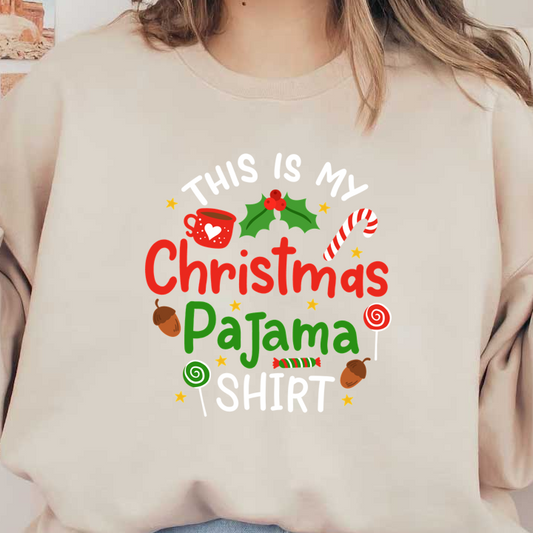 Festive and playful, this Christmas pajama shirt features cheerful text, candy canes, and holiday-themed decorations for a cozy vibe.DTF Transfersdtf regular iron