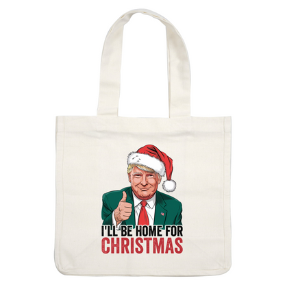 A festive illustration featuring a character in a Santa hat giving a thumbs up, with the text "I'll Be Home for Christmas."DTF Transfersdtf regular iron heat press transfers