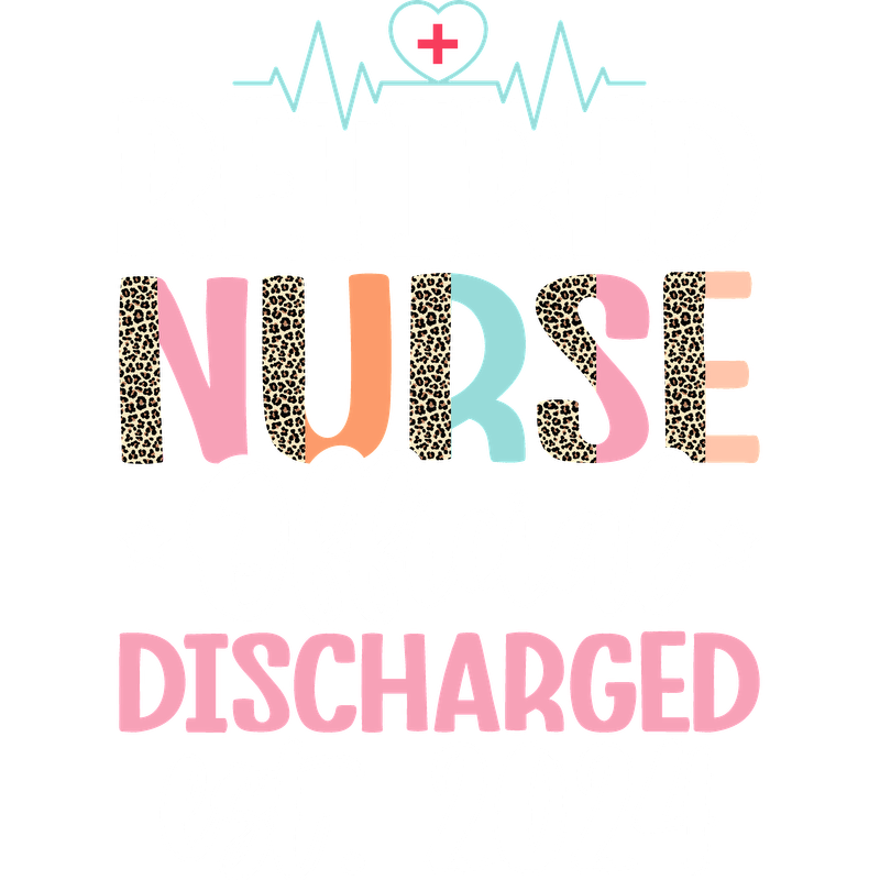 Celebrate your contributions with this vibrant "Retired Nurse" design, featuring playful text and fun leopard print accents, established 2024!DTF Transfers