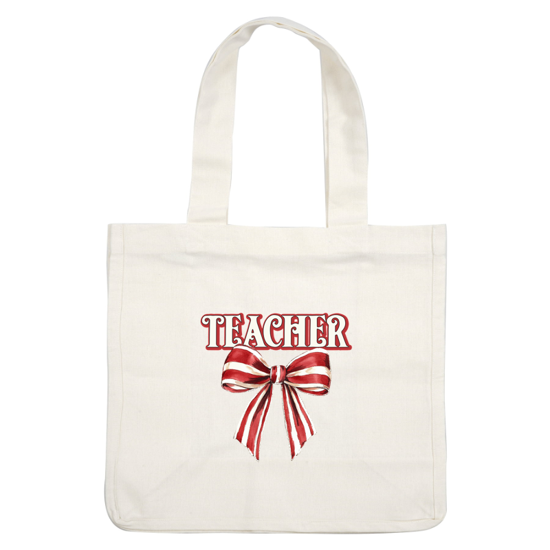 A vibrant illustration featuring the word "TEACHER" above a festive red and white striped bow. dtf transfers