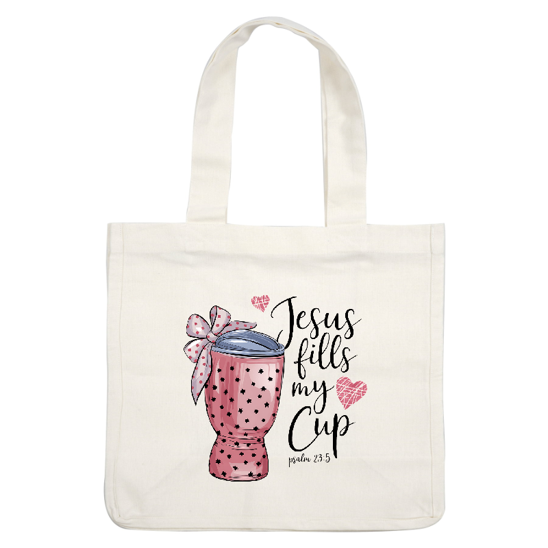 A charming pink tumbler with stars, topped with a blue lid and a bow, celebrates the message "Jesus fills my Cup."DTF Transfers