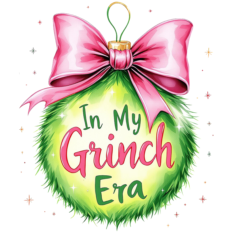 Festive and playful, this vibrant green ornament features the phrase "In My Grinch Era," topped with a pink bow.DTF Transfers