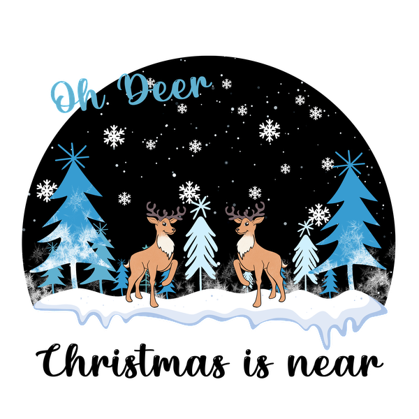 A whimsical winter scene featuring two deer among snowflakes and evergreens, with the playful caption "Oh Deer."dtf regular iron