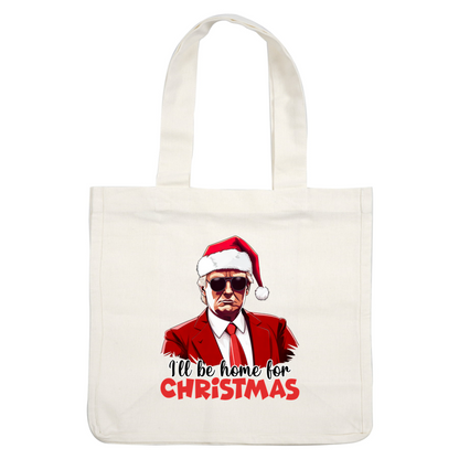 A festive design featuring a character in a red suit and Santa hat, with the caption "I'll be home for Christmas."DTF Transfers dtf transfers dtf prints